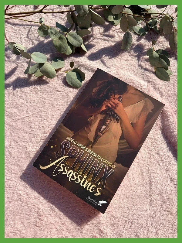 Dark romance Sphinx Assassin'e - Isabelle Fourié & Robyne Max Chavalan